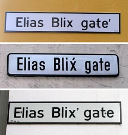 Samme gate – tre skilt og tre skrivemåter. Riktig skrivemåte er «Elias Blix' gate»